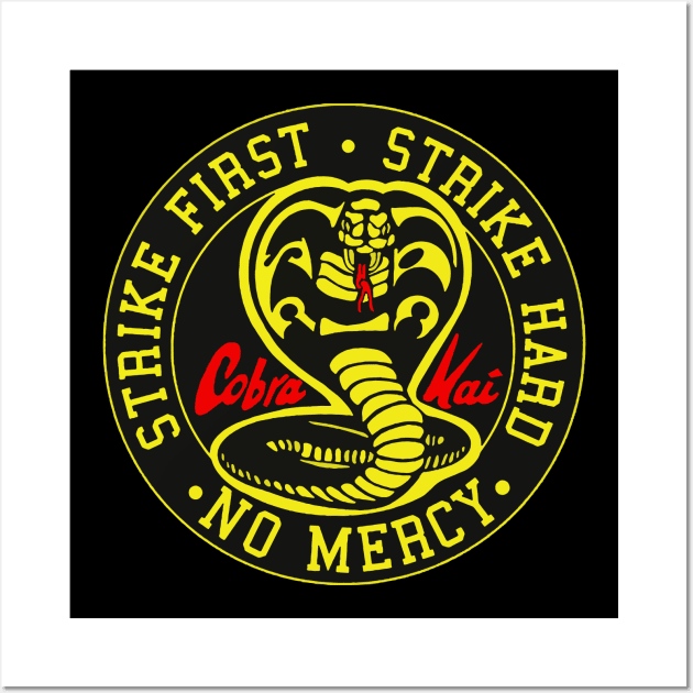 Cobra Kai No Mercy Wall Art by Scar